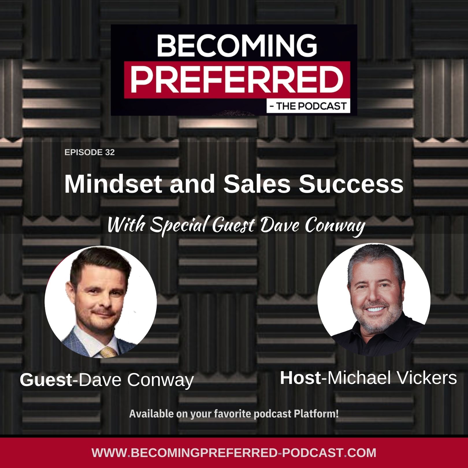 Dave Conway – Mindset And Sales Success - Becoming Preferred Podcast